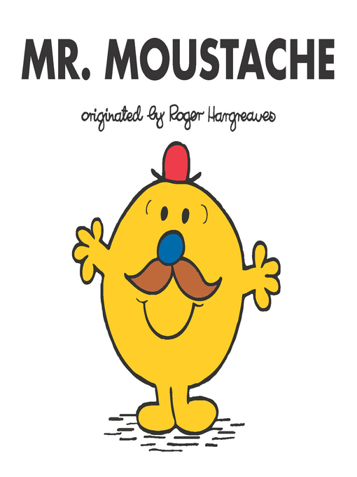 Title details for Mr. Moustache by Adam Hargreaves - Wait list